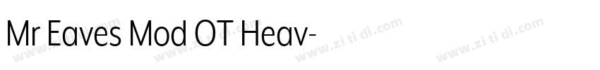 Mr Eaves Mod OT Heav字体转换